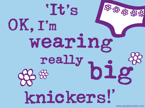  really big knickers