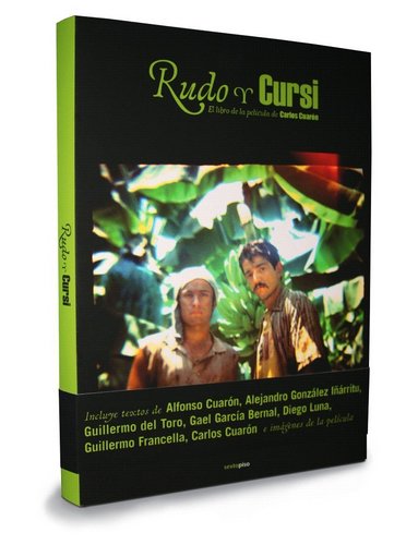 Rudo y Cursi. The book of the movie by Carlos Cuarón