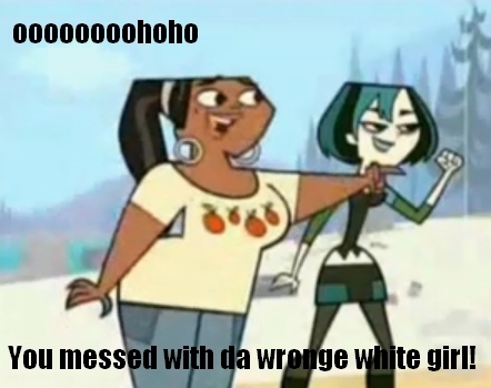  wewe messed with da wrong white girl!