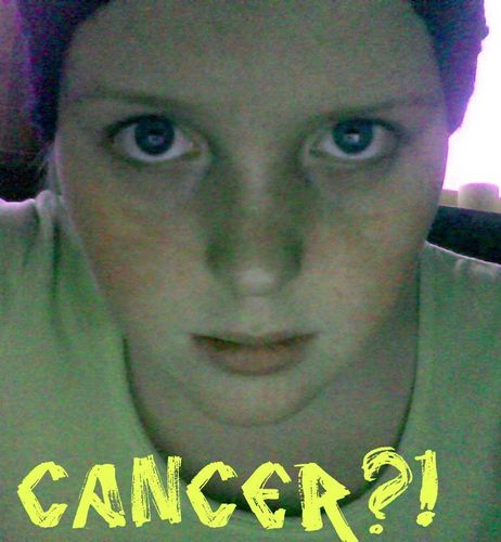  Cancer? :O