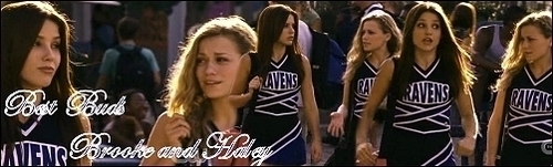  ♥Brooke and Haley♥