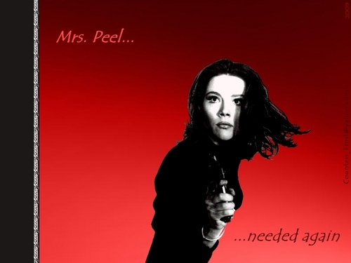  Mrs. Peel...needed again
