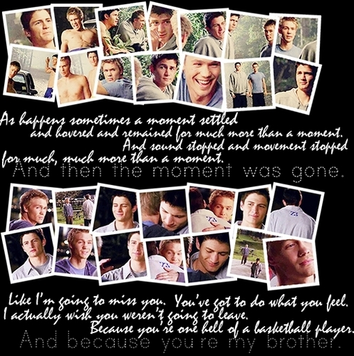  Lucas & Nathan quotes <3