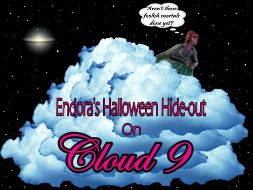  Endora Escapes 할로윈 On 구름, 클라우드 9