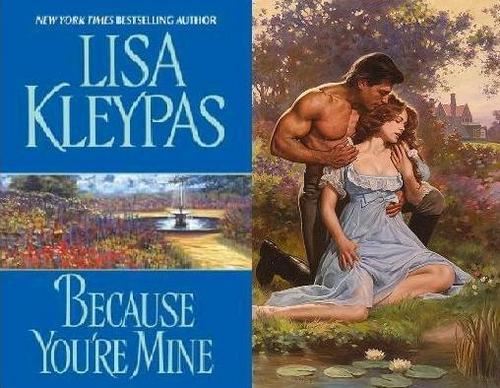  Lisa Kleypas - Because You're Mine