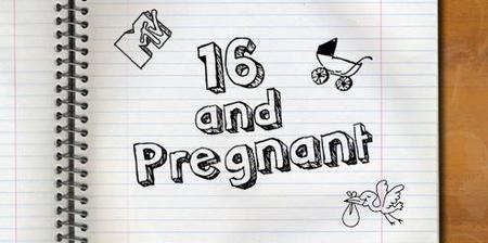  16 and Pregnant