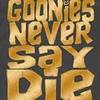  Goonies Never Say Die