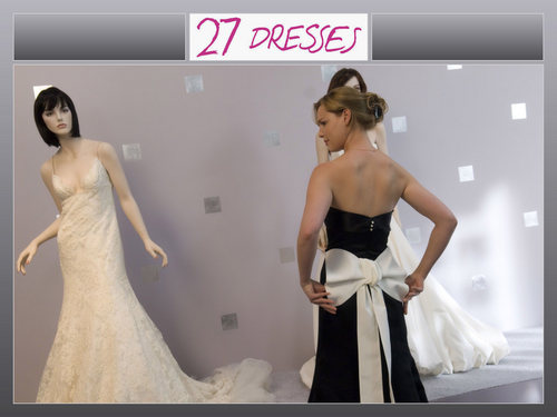  27 Dresses