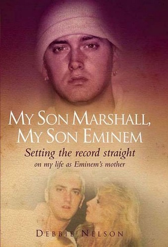  Eminem's mother's book on him. Ugh.