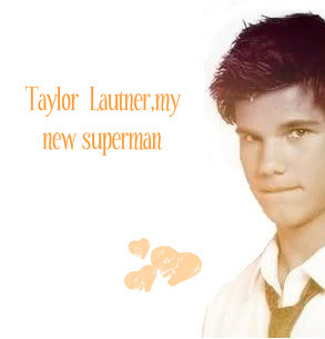  Taylor Lautner is My super-homem