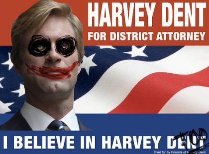  I believe in Harvey Dent TOO