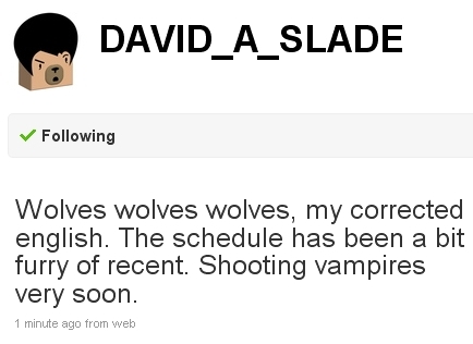  David Slade Twitt 更新