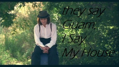  They Say Guam, I Say My House