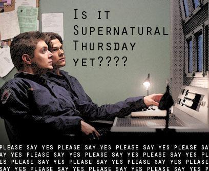  Is it Supernatural Thursday yet?
