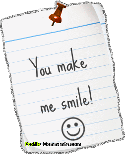  You make me smile