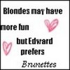 does a blond/burnette count? lol iluvedwardc13 photo